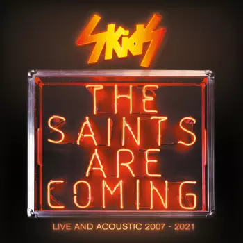 Skids: The Saints Are Coming - Live And Acoustic 2007-2021 - 6cd Box Set