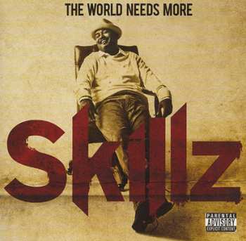 Album Skillz: The World Needs More Skillz