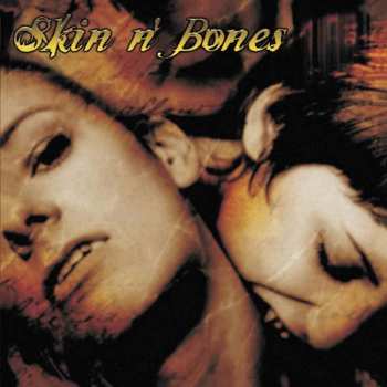 Album Skin & Bones: Speak Easy