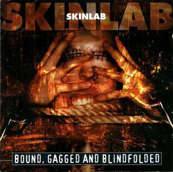 Album Skinlab: Bound, Gagged And Blindfolded