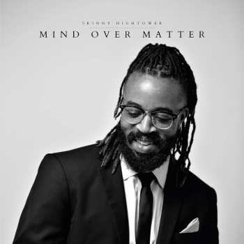 Album Skinny Hightower: Mind Over Matter
