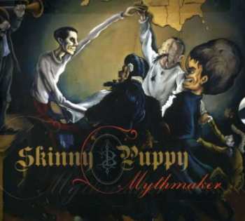 Album Skinny Puppy: Mythmaker