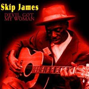 LP Skip James: Devil Got My Woman 358152