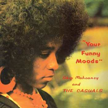 Album Skip Mahoaney & The Casuals: Your Funny Moods