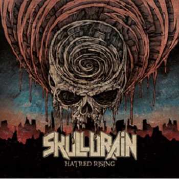 Album Skulldrain: Hatred Rising