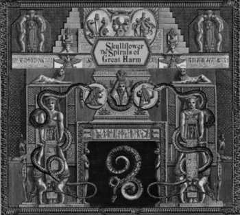 Album Skullflower: The Spirals Of Great Harm