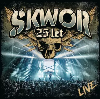 Škwor: 25 Let