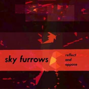 Album Sky Furrows: Relect & Oppose