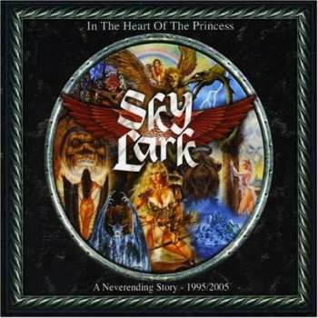 Album Skylark: In The Heart Of The Princess (A Neverending Story - 1995/2005)