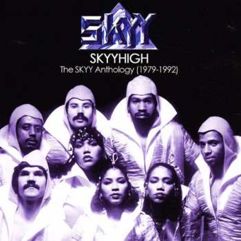Album Skyy: Skyyhigh • The Skyy Anthology (1979-1992)
