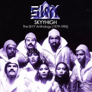 Skyyhigh • The Skyy Anthology (1979-1992)