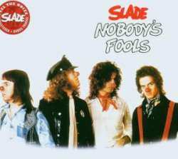 CD Slade: Nobody's Fools 25549