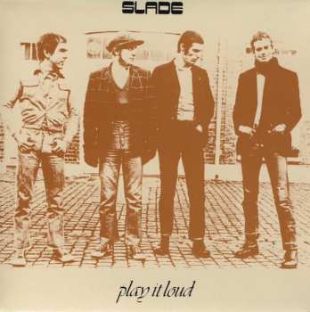 CD Slade: Play It Loud LTD