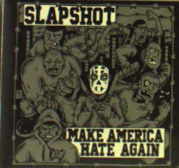 Album Slapshot: Make America Hate Again