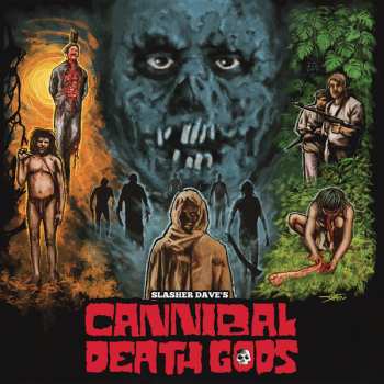 Album Slasher Dave: Cannibal Death Gods