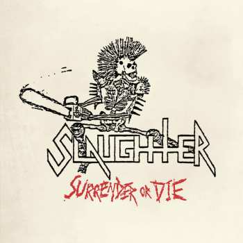 Album Slaughter: Surrender Or Die