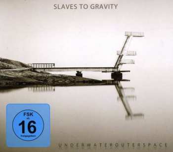 Album Slaves To Gravity: UnderWaterOuterSpace