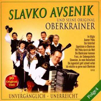 Album Slavko Avsenik Und Seine Original Oberkrainer: Unvergänglich - Unerreicht Folge 4