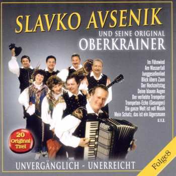 Album Slavko Avsenik: Unvergänglich - Unerreicht Folge 8