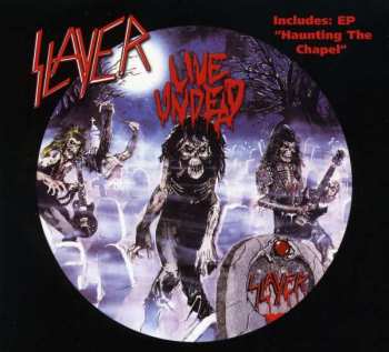 Album Slayer: Live Undead / Haunting The Chapel