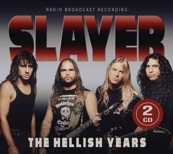 Album Slayer: The Hellish Years