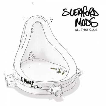 Album Sleaford Mods: All That Glue