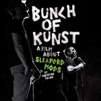 Album Sleaford Mods: Bunch Of Kunst