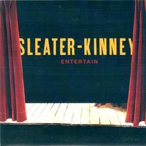 Album Sleater-Kinney: Entertain