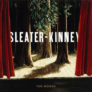 Album Sleater-Kinney: The Woods