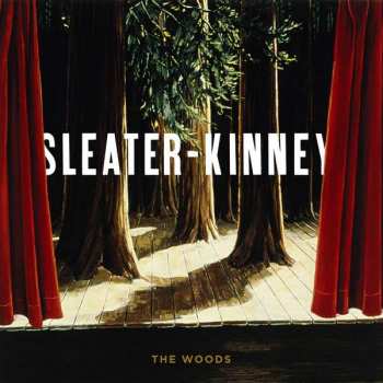 CD Sleater-Kinney: The Woods 230084