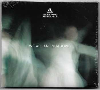 Album Sleeping Romance: We All Are Shadows