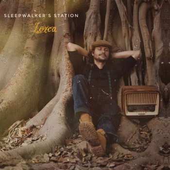 Album Sleepwalker's Station: Lorca