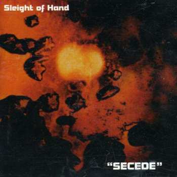 Album Sleight Of Hand: Secede