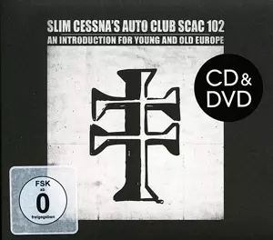 Slim Cessna's Auto Club: SCAC 102 An Introduction For Young And Old Europe