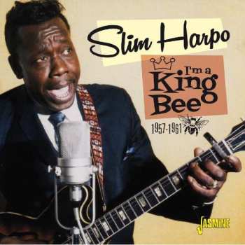 Album Slim Harpo: I'm A King Bee  1957-1961