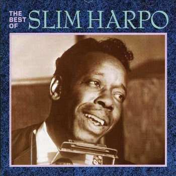 Album Slim Harpo: The Best Of Slim Harpo