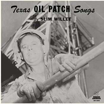 Album Slim Willet: Texas Oil Patch Songs