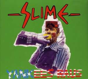Album Slime: Yankees Raus