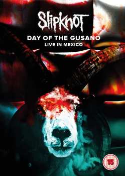 Album Slipknot: Day Of The Gusano (Live In Mexico)