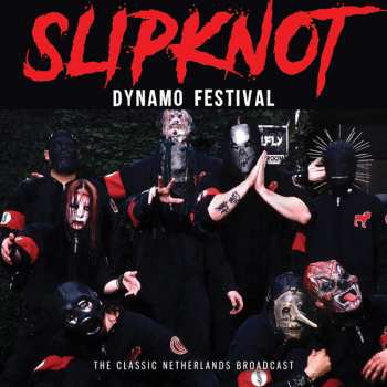 Album Slipknot: Dynamo Festival