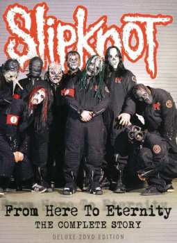 Album Slipknot: From Here To Eternity