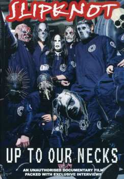 Album Slipknot: Slipknot - Up To Our Necks