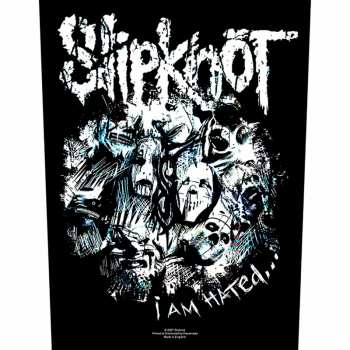 Merch Slipknot: Zádová Nášivka I Am Hated 