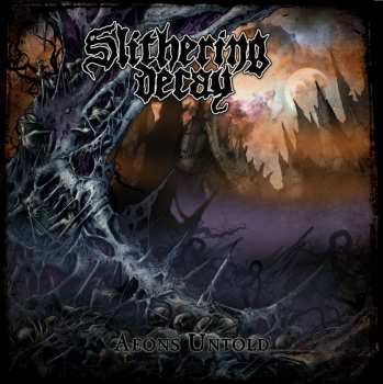 Album Slithering Decay: Aeons Untold