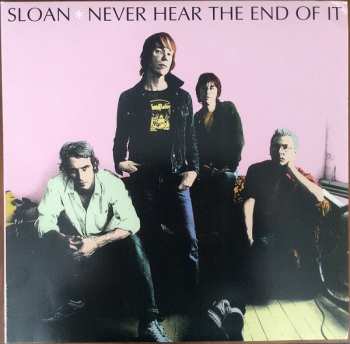 Album Sloan: Never Hear The End Of It