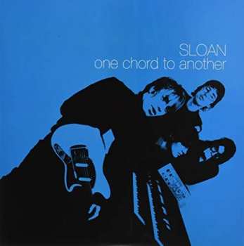 Album Sloan: One Chord To Another