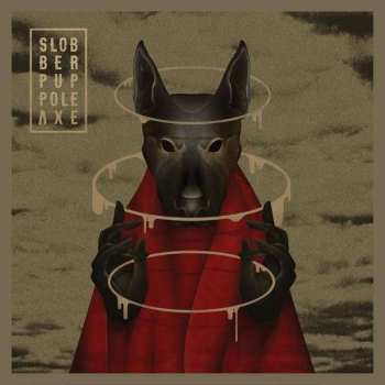 Album Slobber Pup: Pole Axe