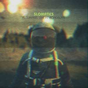 Album Slomatics: Futurians: Live At Roadburn