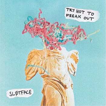 Album Sløtface: Try Not To Freak Out