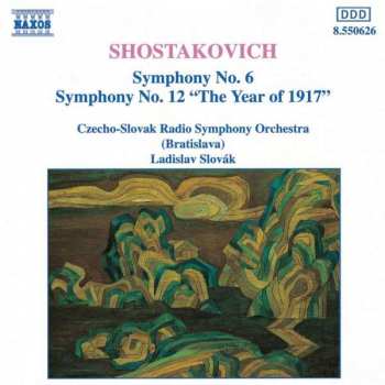 Album Slovak Radio Symphony Orchestra: Shostakovich: Symphony No. 6 / Symphony No. 12 "The Year Of 1917"